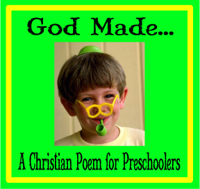 God Made…:  Christian Poems for Preschoolers