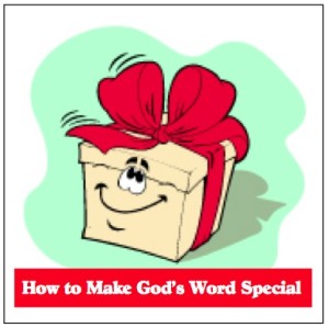 Making God's Word Special: Teaching Preschoolers About the Bible