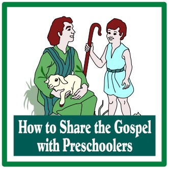 How to Share the Gospel with Preschoolers