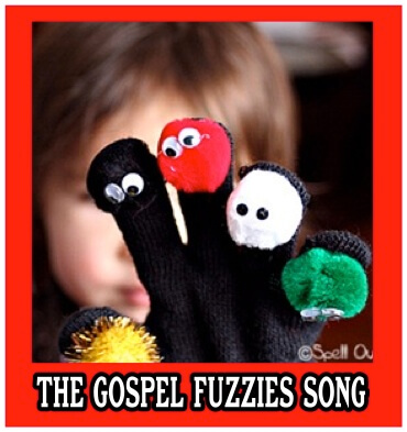 The Gospel Fuzzy Song: A Fun Bible Song for Your Kids Based on the Wordless Book Colors