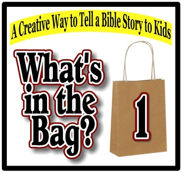 How to Tell a Bible Story – “What’s in the Bag?”