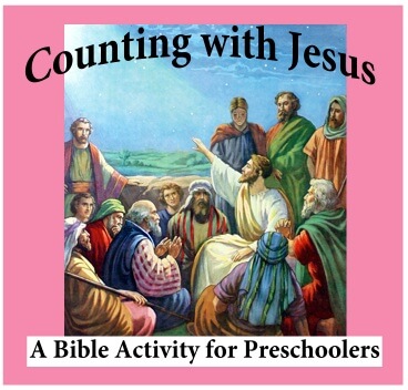 Bible Activity for Preschoolers: Counting with Jesus