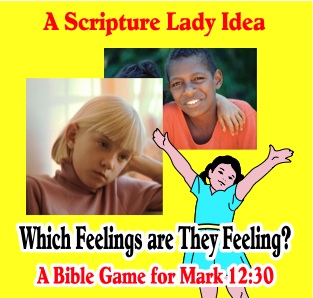 Which Feelings are They Feeling? – A Bible Game for Mark 12:30