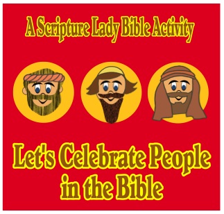 Let’s Celebrate People in the Bible – A Fun Sunday School Lesson