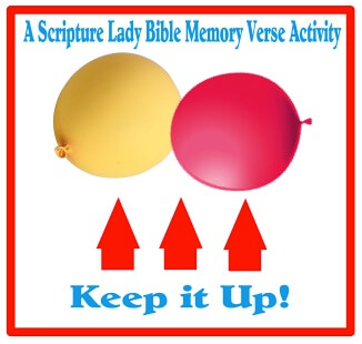 Keep it Up! – A Fun Bible Memory Verse Activity with Balloons