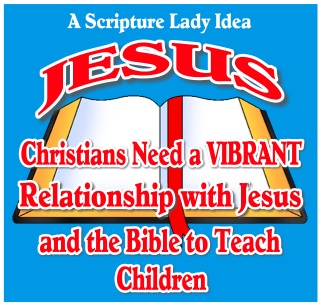 Sunday School Teachers Need a Relationship with Jesus and the Bible