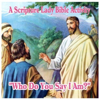 Jesus Asked: Who Do You Say I Am – A Bible Activity for Elementary Kids Part One