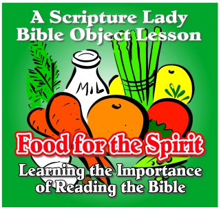 Food for the Spirit: An Object Lesson About Reading the Bible