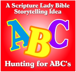 Hunting for ABC’s in a Bible Story by The Scripture Lady