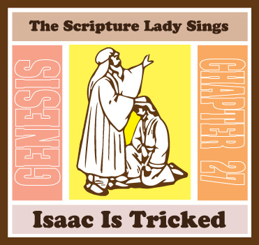 Isaac is Tricked: A Bible Story Song by The Scripture Lady