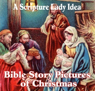 Bible Story Pictures for the Story of Christmas: A Scripture Lady Idea