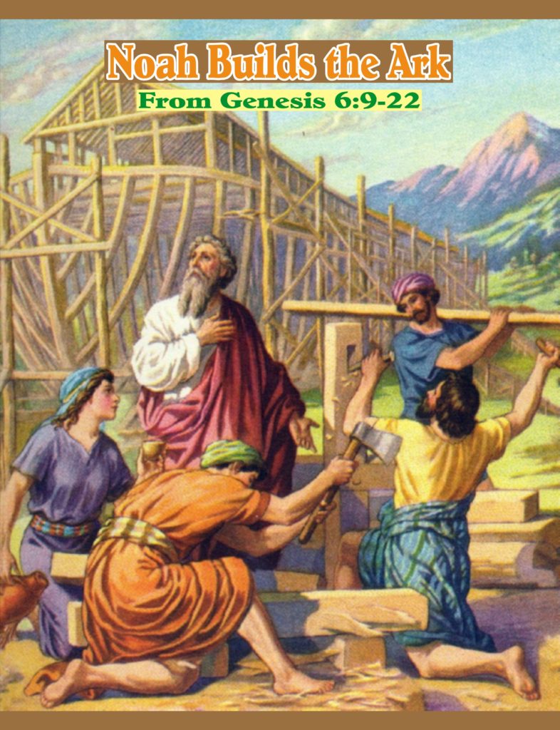 Noah Builds the Ark: Today's Scripture Picture from The ...