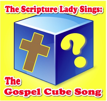 The Gospel Cube Song by The Scripture Lady – Perfect for The Evangecube