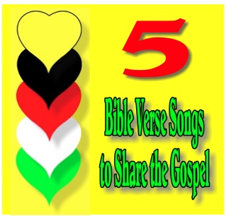 5 Bible Verse Songs to Share the Gospel by The Scripture Lady