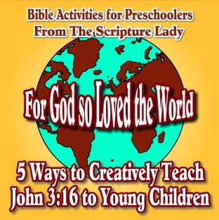 5 Ways to Creatively Teach John 3:16 to Preschoolers