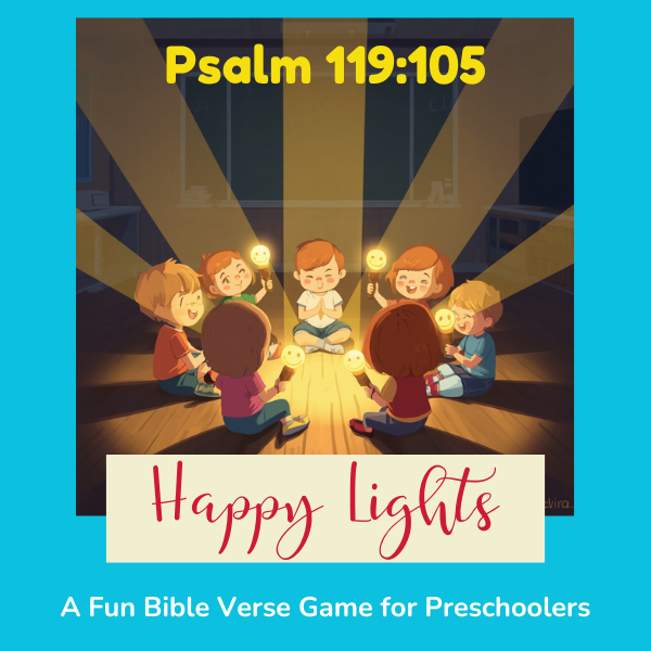 Happy Lights — A Preschool Bible Verse Game for Psalm 119:105