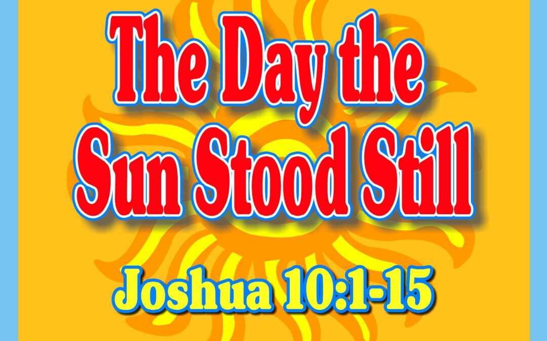 The Day the Sun Stood Still – A Flip and Find Bible Story for Preschoolers | The Scripture Lady